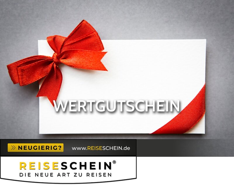 Wertgutschein für ein Geschenk - auf REISESCHEIN.de
